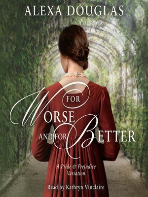 cover image of For Worse and For Better
